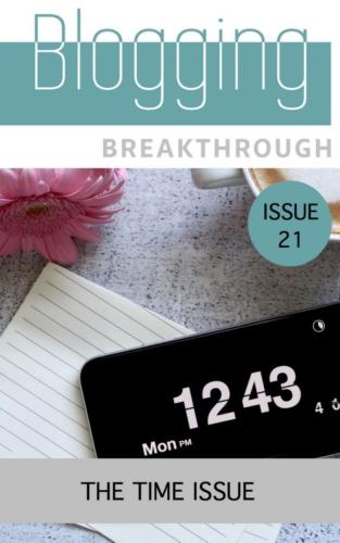 Blogging Breakthrough Magazine - Issue 21 (July 3, 2018)